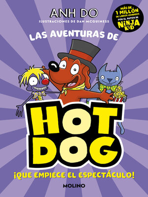 cover image of ¡Las aventuras de Hotdog! 3--¡Que empiece el espectáculo!